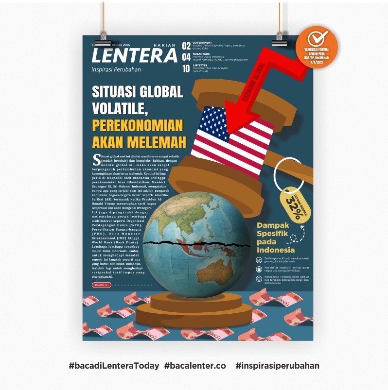 Situasi Global Volatile, Perekonomian Akan Melemah (Koran Kamis, 10/7/2025)