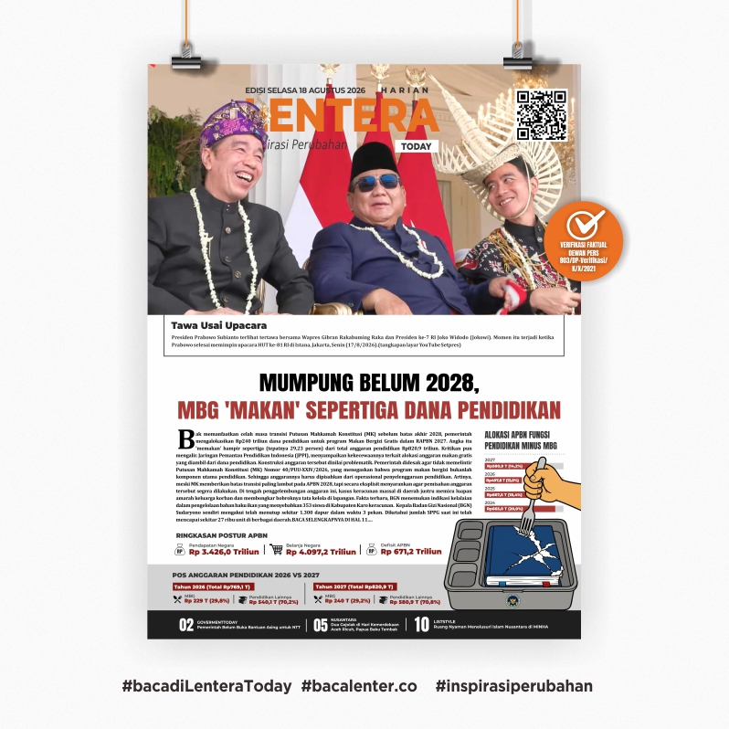 Mumpung Belum 2028, MBG 'Makan' Sepertiga Dana Pendidikan (Koran Selasa, 18 Agustus 2026)