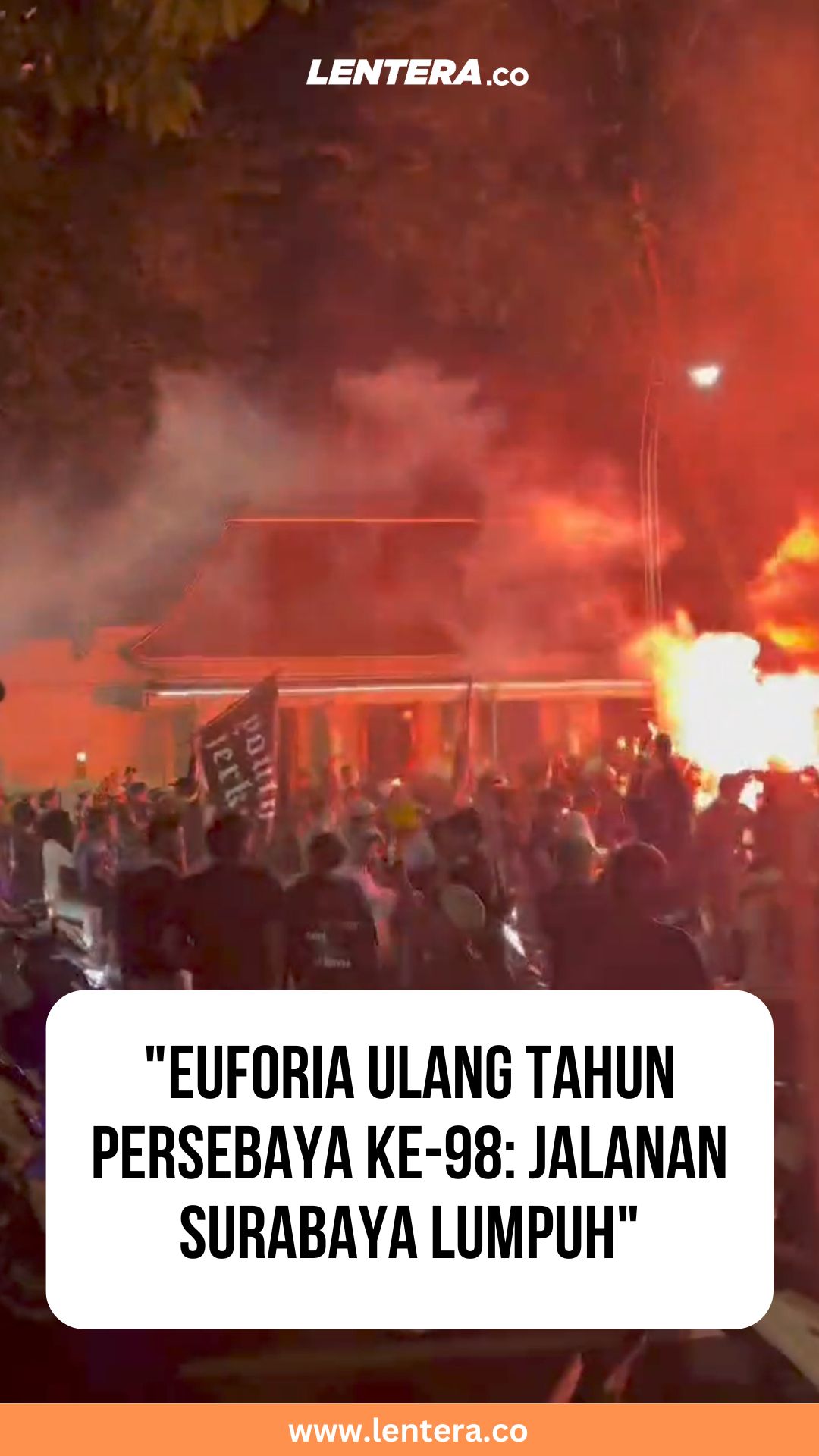 Euforia Ulang Tahun Persebaya ke-98: Jalanan Surabaya Lumpuh