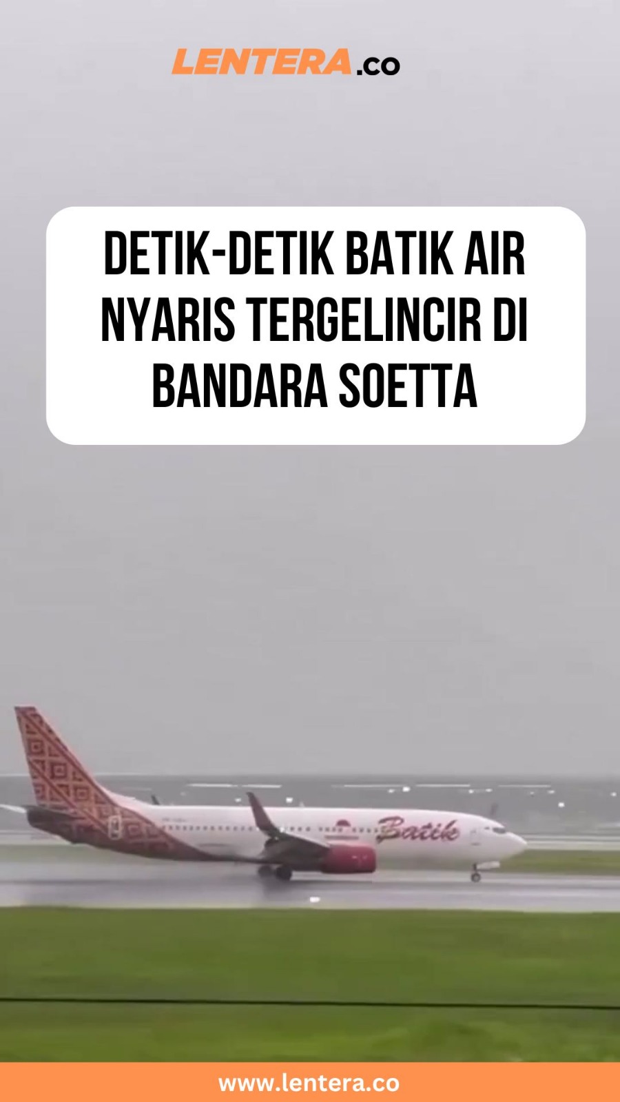 Detik-detik Batik Air Nyaris Tergelincir di Bandara Soetta